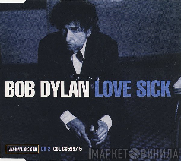 Bob Dylan  - Love Sick
