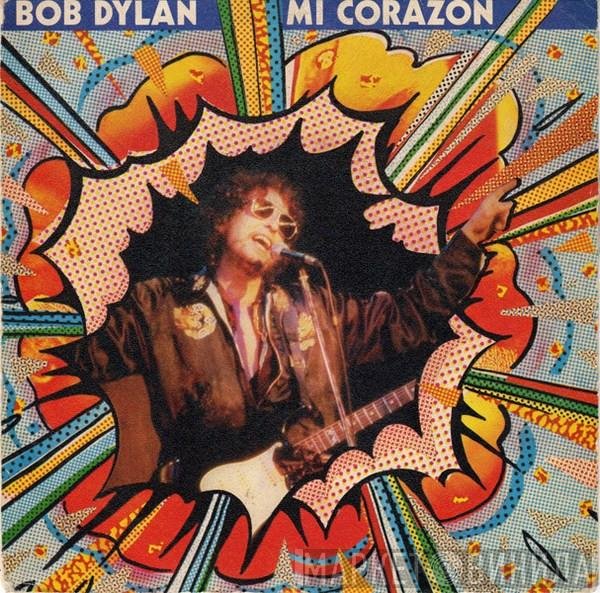 Bob Dylan  - Mi Corazon
