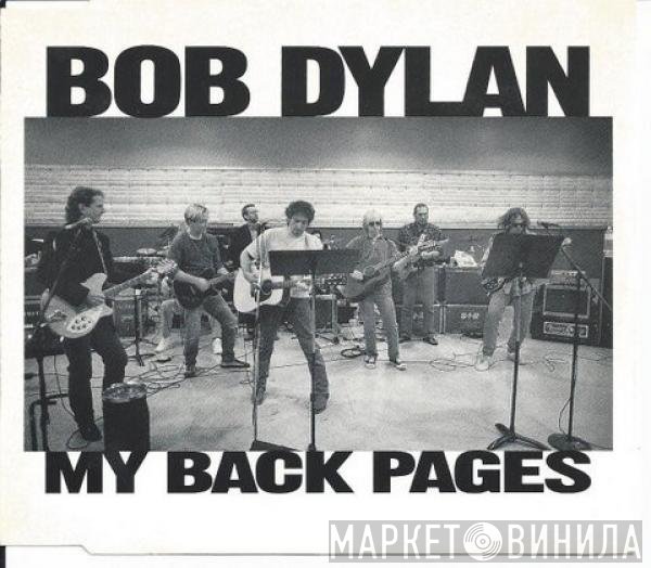 Bob Dylan  - My Back Pages