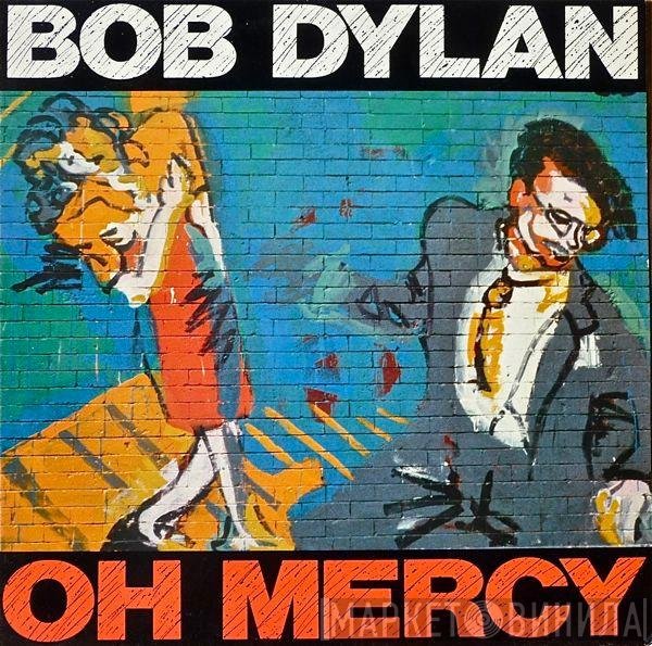 Bob Dylan  - Oh Mercy