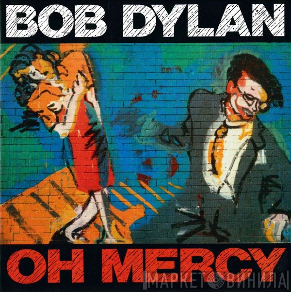 Bob Dylan  - Oh Mercy