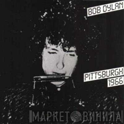 Bob Dylan  - Pittsburgh 1966