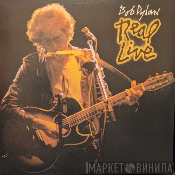 Bob Dylan  - Real Live