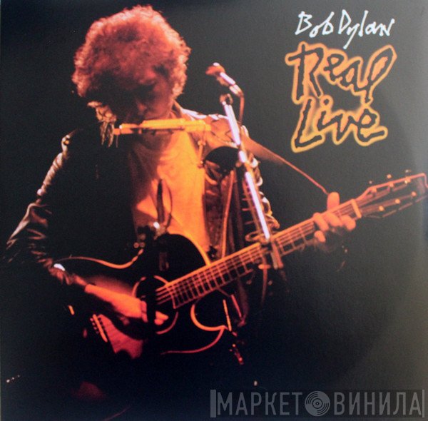 Bob Dylan  - Real Live