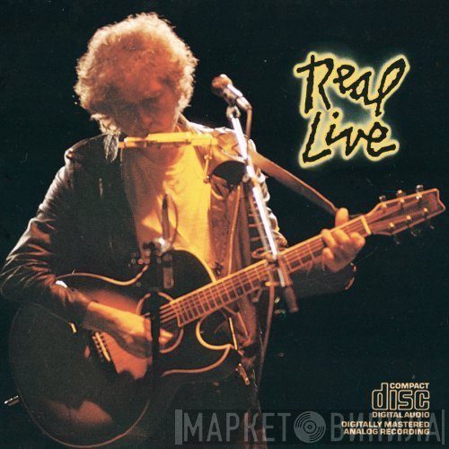 Bob Dylan  - Real Live