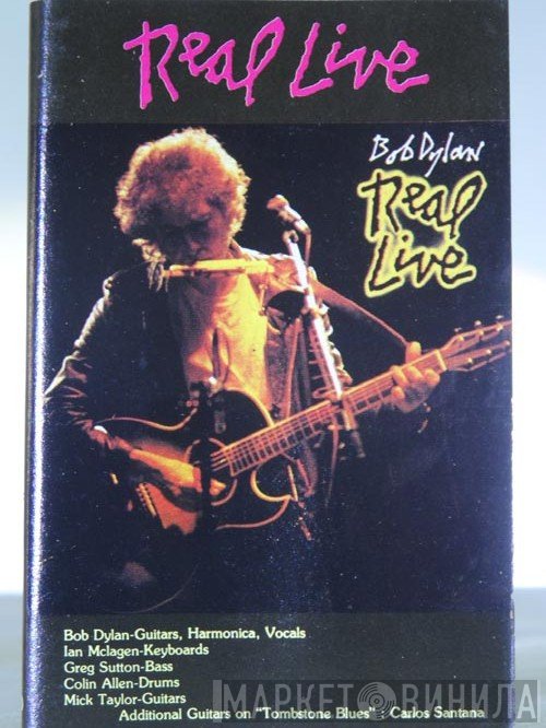 Bob Dylan  - Real Live
