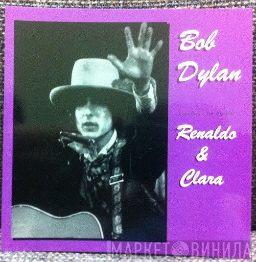Bob Dylan  - Renaldo & Clara