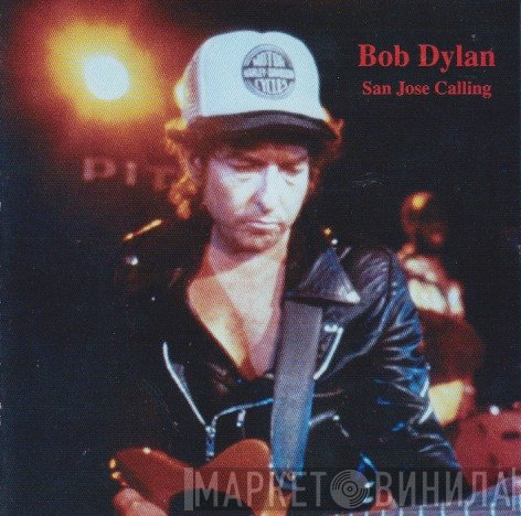 Bob Dylan  - San Jose Calling