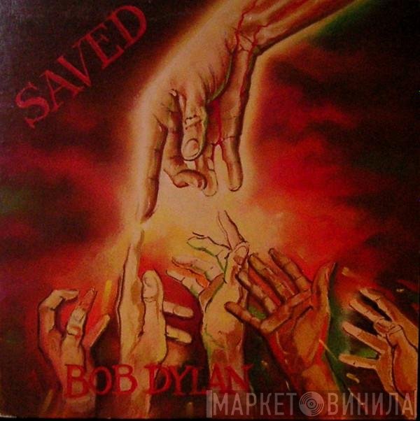 Bob Dylan  - Saved