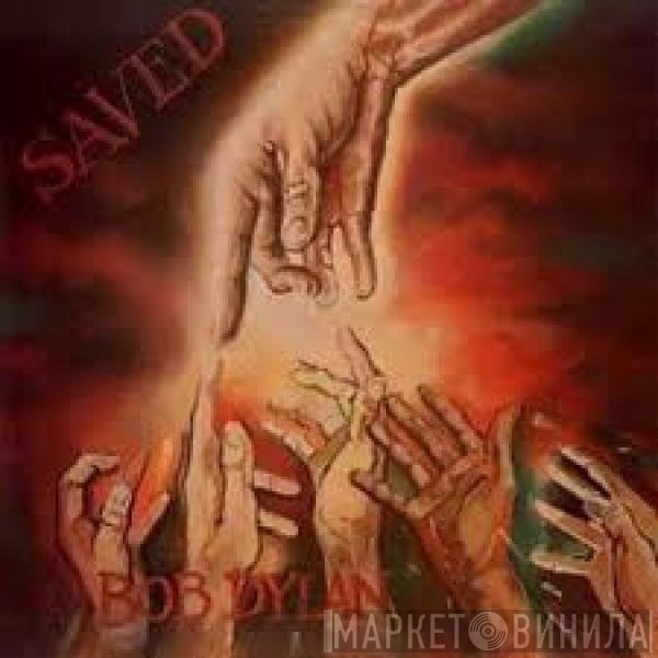 Bob Dylan - Saved