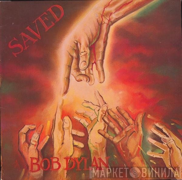 Bob Dylan  - Saved