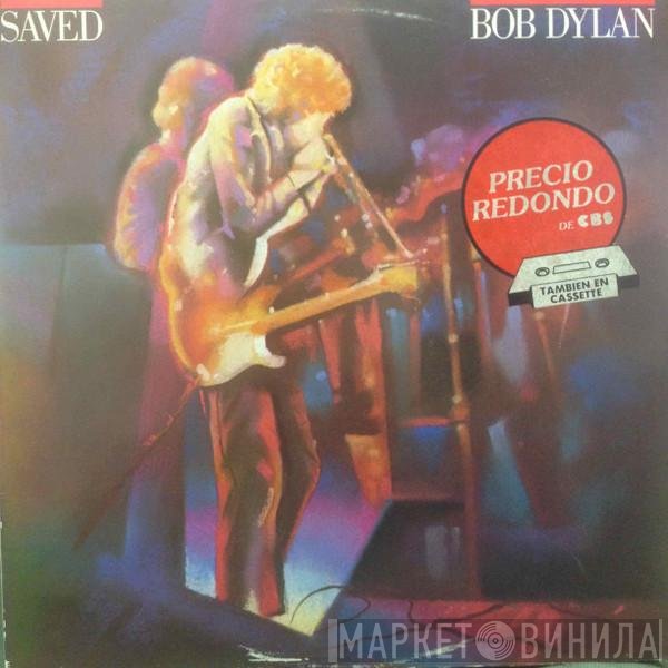 Bob Dylan  - Saved