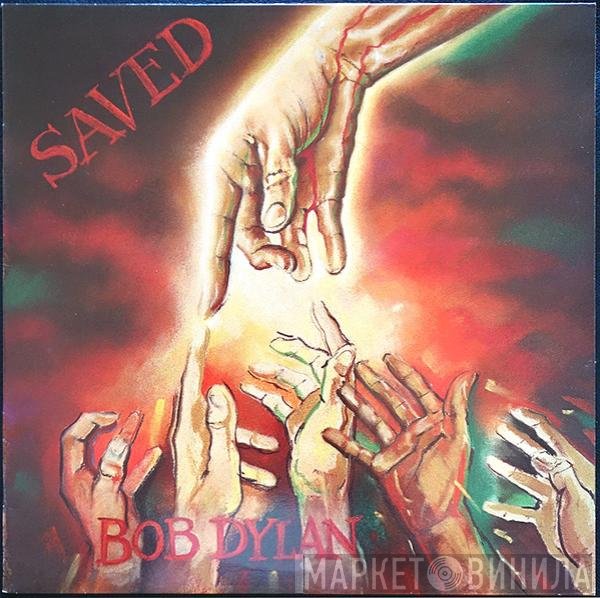 Bob Dylan  - Saved