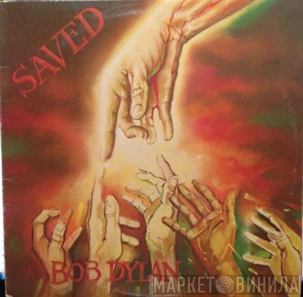 Bob Dylan  - Saved