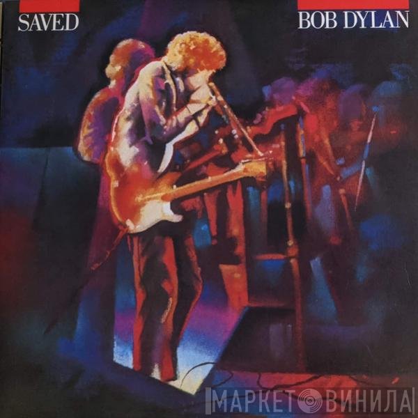 Bob Dylan  - Saved