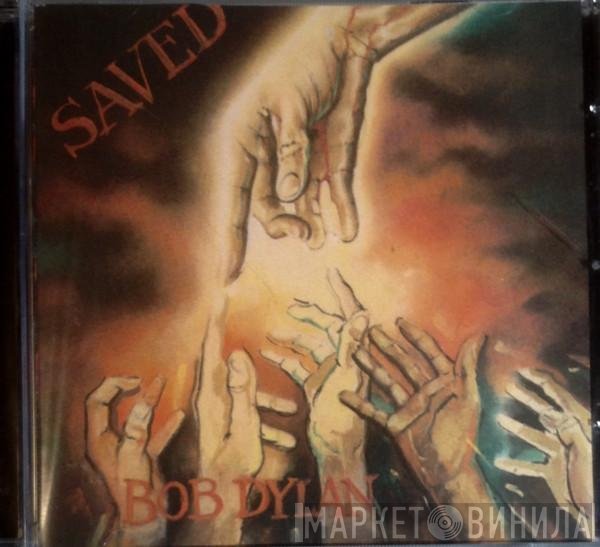 Bob Dylan  - Saved