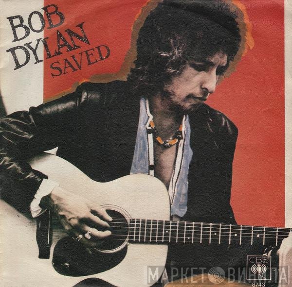 Bob Dylan  - Saved