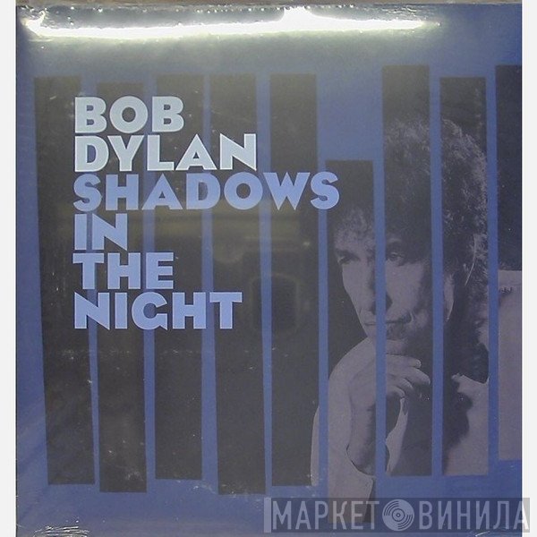 Bob Dylan  - Shadows In The Night