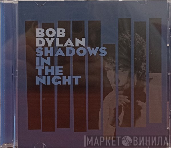 Bob Dylan  - Shadows In The Night