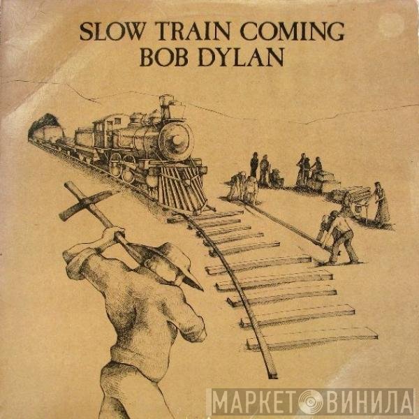 Bob Dylan - Slow Train Coming