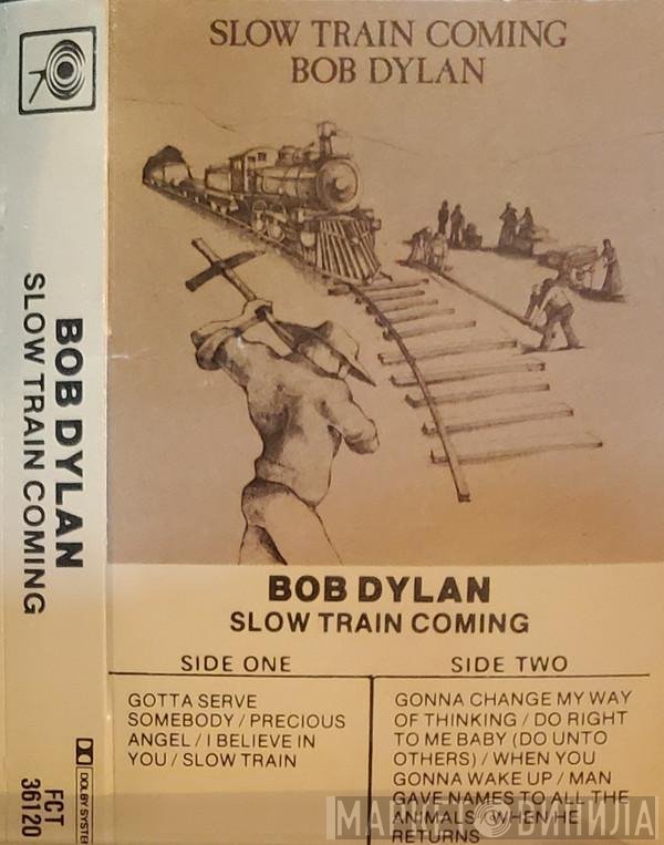 Bob Dylan  - Slow Train Coming