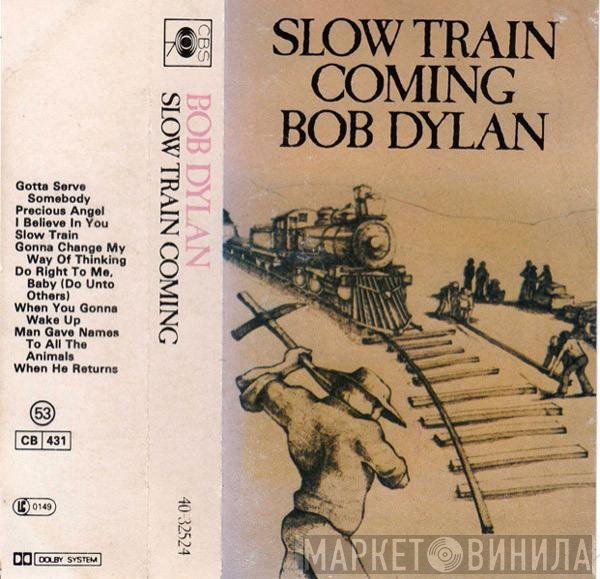 Bob Dylan  - Slow Train Coming