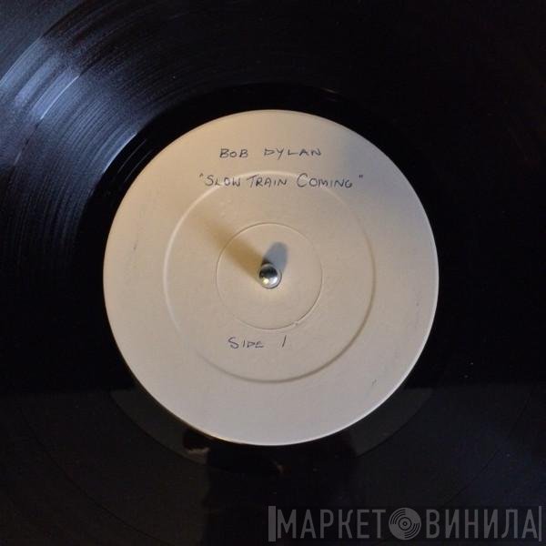 Bob Dylan  - Slow Train Coming