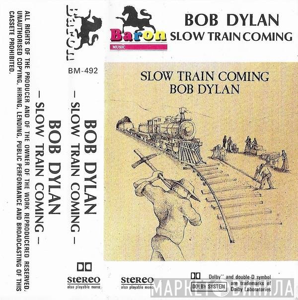Bob Dylan  - Slow Train Coming