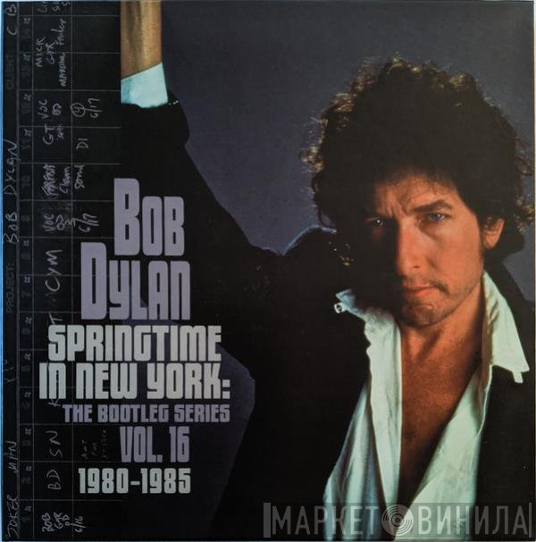 Bob Dylan - Springtime In New York: The Bootleg Series Vol. 16 1980–1985