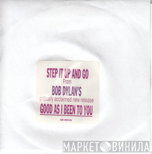Bob Dylan  - Step It Up And Go