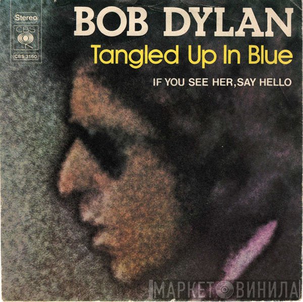 Bob Dylan  - Tangled Up In Blue