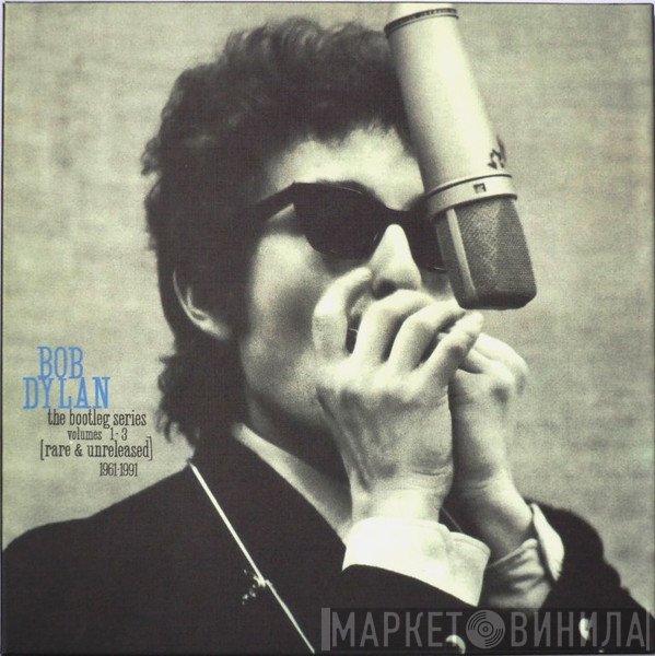 Bob Dylan - The Bootleg Series Volumes 1 - 3 [Rare &amp; Unreleased] 1961-1991