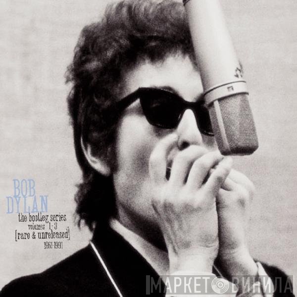 Bob Dylan - The Bootleg Series Volumes 1 - 3 [Rare & Unreleased] 1961-1991