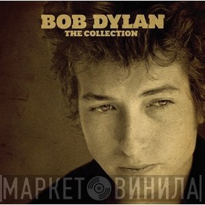 Bob Dylan  - The Collection