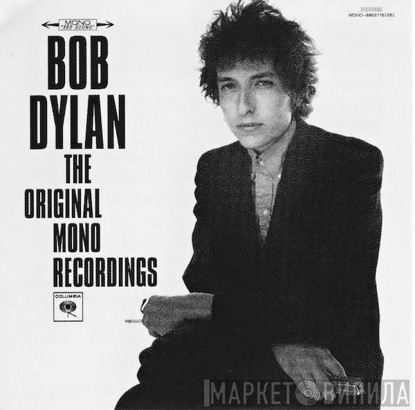 Bob Dylan - The Original Mono Recordings
