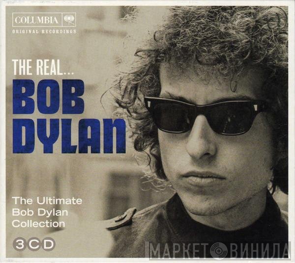 Bob Dylan  - The Real... Bob Dylan