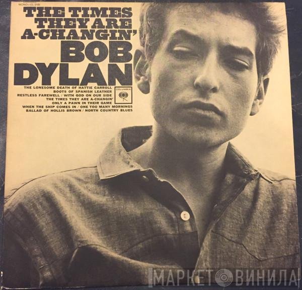 Bob Dylan  - The Times They Are A-Changin'