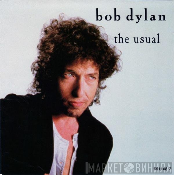 Bob Dylan  - The Usual