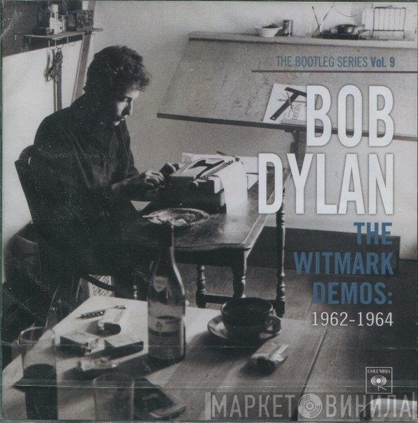 Bob Dylan - The Witmark Demos: 1962-1964