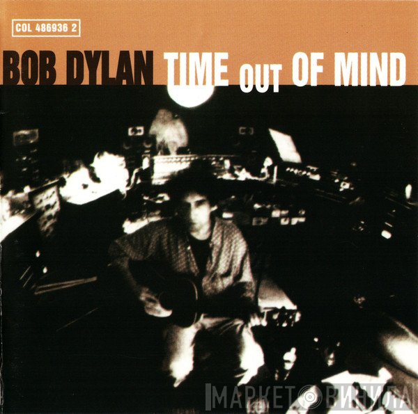 Bob Dylan  - Time Out Of Mind