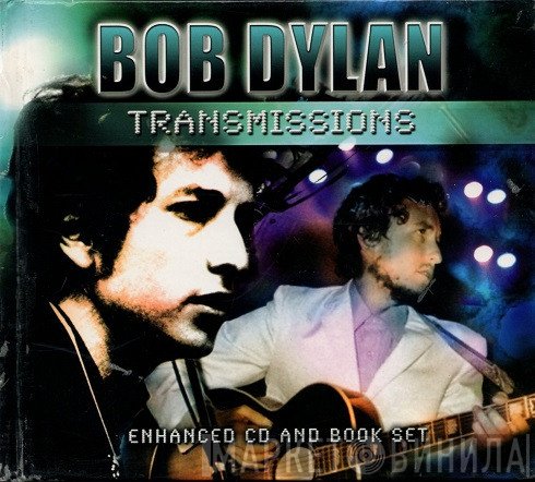 Bob Dylan  - Transmissions