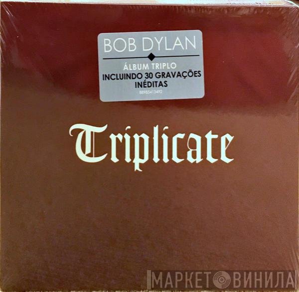 Bob Dylan  - Triplicate
