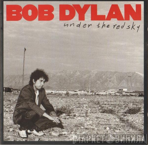 Bob Dylan - Under The Red Sky