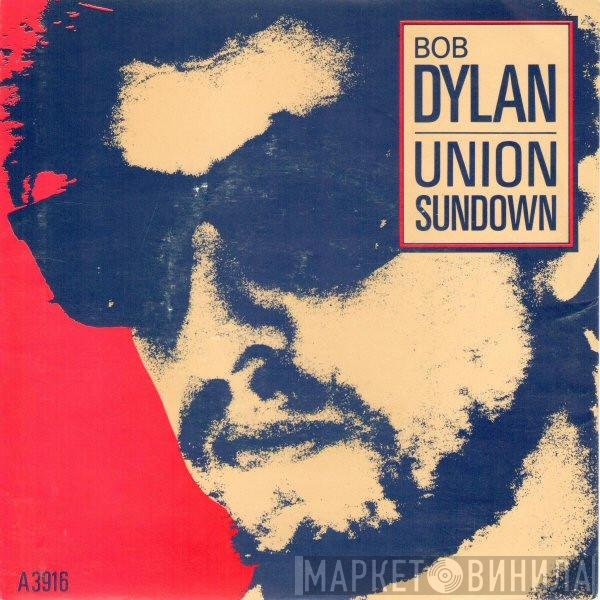 Bob Dylan  - Union Sundown