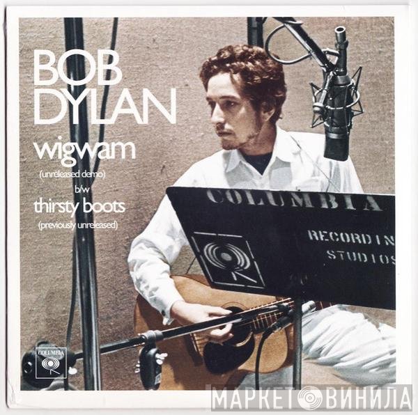 Bob Dylan  - Wigwam