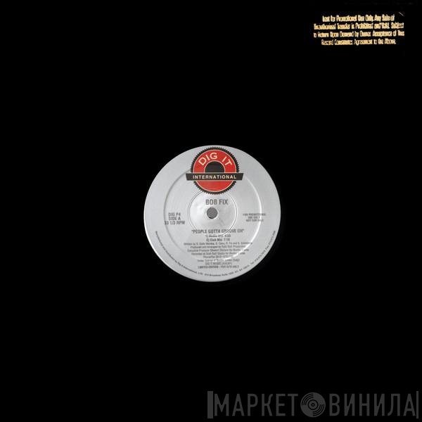 Bob Fix - People Gotta Groove On