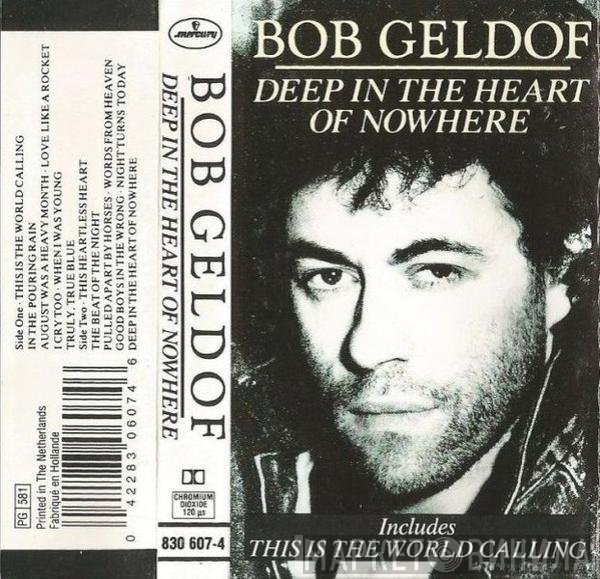 Bob Geldof  - Deep In The Heart Of Nowhere