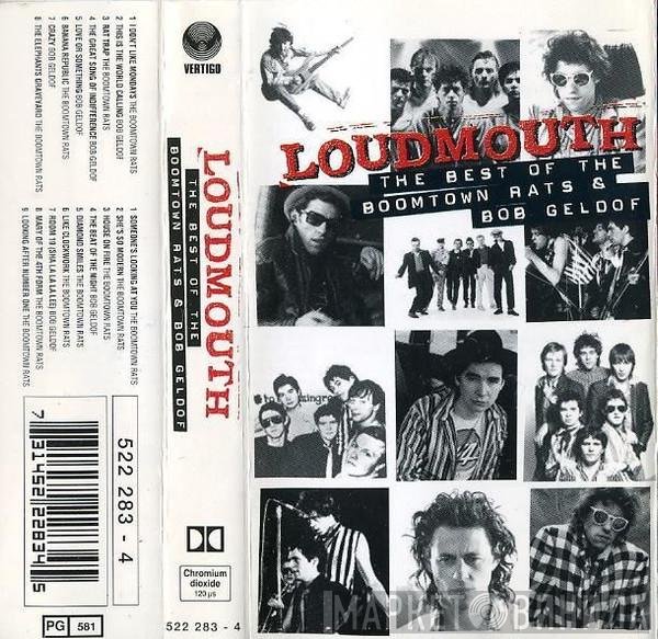 Bob Geldof, The Boomtown Rats - Loudmouth: The Best Of The Boomtown Rats & Bob Geldof