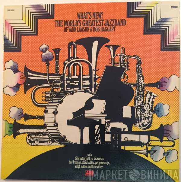 Bob Haggart, Yank Lawson, The World's Greatest Jazzband - What's New?