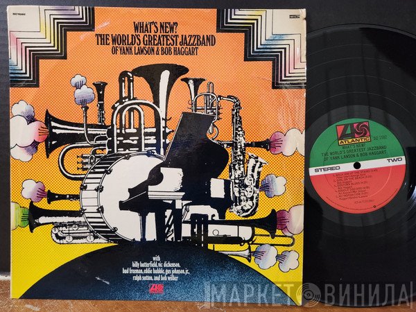 Bob Haggart, Yank Lawson, The World's Greatest Jazzband - What's New?